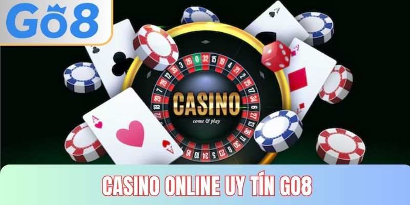 Casino online uy tín tại GO8