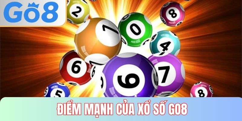 Các điểm mạnh nổi bật của sảnh Xổ số tại GO8